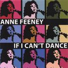 Anne Feeney - If I Can't Dance
