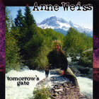 anne weiss - Tomorrow's Gate