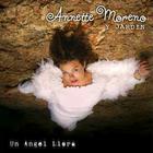 Annette Moreno - Un Angel Llora