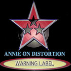 Annie On Distortion - Warning Label EP