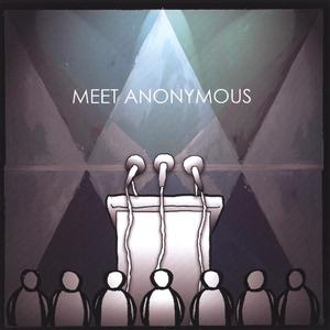 Meet Anonymous