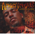 Anonymous - Unknown To The Public