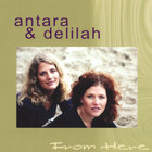 Antara & Delilah - From Here