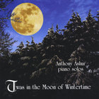 Anthony Ashur - Twas in the Moon of Wintertime
