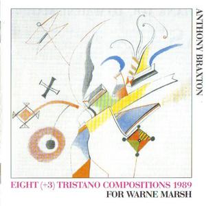 Eight (+3) Tristano Compositions