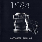 Anthony Phillips - 1984 (Vinyl) CD1