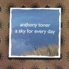 Anthony Toner - A Sky for Every Day