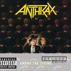 Anthrax - Among The Living (Deluxe Edition)