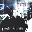 Antoine Bleck - Principe favorable