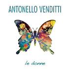 Antonello Venditti - Le Donne: Dalla Pelle Al Cuore