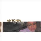 Antonia - Free To Be Me