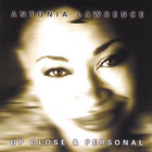 Antonia Lawrence - Up Close & Personal