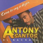 Antony Santos - Como Te Voy A Dejar