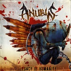 Anubis - Legacy Of Humanity
