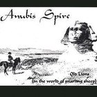 Anubis Spire - Old Lions (in the world of snarling sheep)