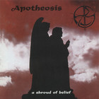 Apotheosis - A Shroud Of Belief