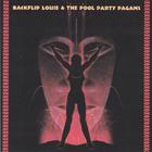 backflip louie and the pool party pagans