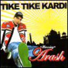 Arash - Tike Tike Kardi - Mixes
