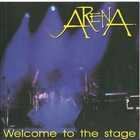 Arena - Welcome to the Stage