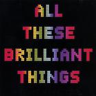 Ariel Aparicio - All These Brilliant Things