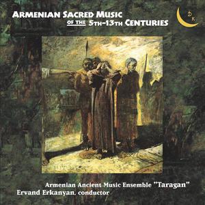 Armenian Sacred Music Of The 5th-13th Centuries