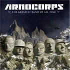 Arnocorps - The Greatest Band Of All Time