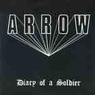 Arrow - Diary Of A Soldier