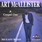 Art McAllister & Gospel One - No Easy Road