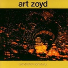 Art Zoyd - Generation sans Futur