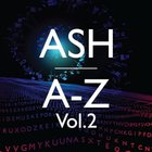 Ash - A-Z: Volume Two