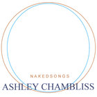 Ashley Chambliss - nakedsongs