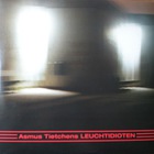 Asmus Tietchens - Leuchtidioten (EP)
