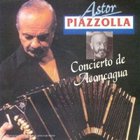 Astor Piazzolla - Concierto de Aconcagua