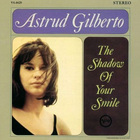 Astrud Gilberto - The Shadow Of Your Smile (Vinyl)