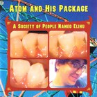 Atom & His Package - A Society Of People Named Elihu