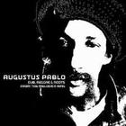 Augustus Pablo - Dub Reggae And Roots From The Melodica