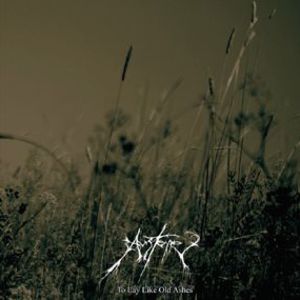 To Lay Like Old Ashes