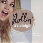 Ava Leigh - Rollin'