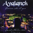 Avalanch - Caminar Sobre El Agua CD1
