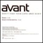 Avant - Don't Take Your Love Away (CDR)