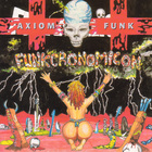 Axiom Funk - Funkcronomicon CD1