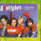 B*Witched - Rollercoaster (Single)