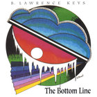B. Lawrence Keys - The Bottom Line