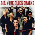 B.B. & The Blues Shacks - Unique Taste