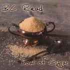 B.C. Read - Bowl of Sugar