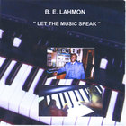 B.E.Lahmon - Let The Music Speak