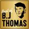 B.J. Thomas - Best of B.J. Thomas