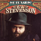 B.W. Stevenson - We Be Sailin'