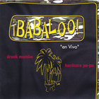 Babaloo - En Vivo, Drunk Mambo/hardcore Pupu