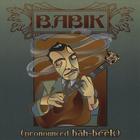 Babik - Pronounced: Bah-beek